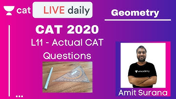 CAT: Actual CAT Questions - L11  | Geometry | Quantitative Ability | Unacademy CAT | Amit Surana