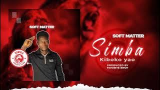 soft matter-simba kiboko yao(official audio)