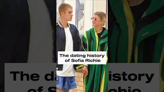The dating history of Sofia Richie.