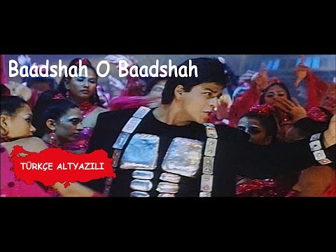 Baadshah O Baadshah (Tr Altyazılı)