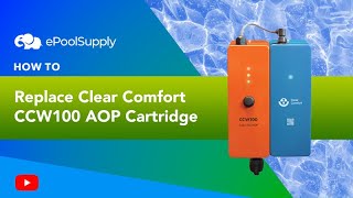 Replace Clear Comfort CCW100 AOP Cartridge