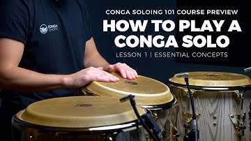 How to Play a Conga Solo Course | Lesson 1 Preview | Essential Concepts | CongaChops.com