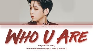 Kang Daniel (강다니엘) - Lirik 'Who U Are (깨워)' (Kode Warna_Han_Rom_Eng)