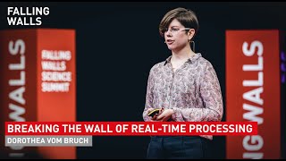 Dorothea vom Bruch: Breaking the Wall of Real-Time Processing