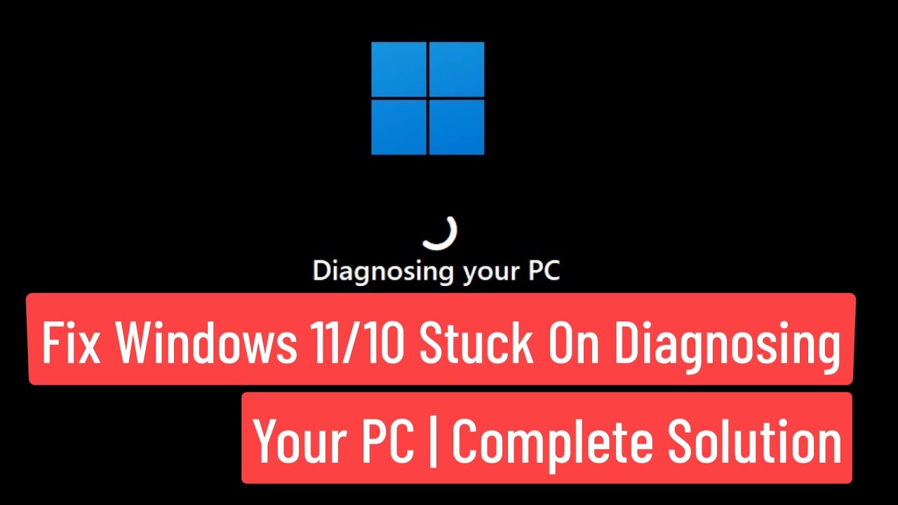 Fix Windows 11/10 Stuck on Diagnosing Your PC | Complete Solution (2025 ...
