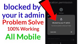 blocked by your it admin - blocked by your it admin kaise hataye /blocked by your it admin android