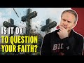 4 Tips for Doubt and Deconstruction