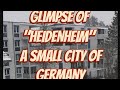 "HEIDENHEIM" a small beautiful town in South Germany