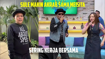SULE MAKIN AKRAB SAMA MEISITA, SERING KERJA BERSAMA