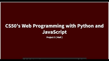 CS50’s Web Programming with Python and JavaScript (Project 3) Mail
