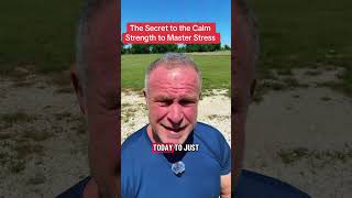 The secret to calm strength under stress isn’t complicated