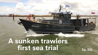 A Sunken Trawlers First Sea Trial  Project Brupeg Ep.331