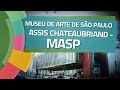 Conhecendo Museus - Ep. 10: MUSEU DE ARTE DE SÃO PAULO - MASP