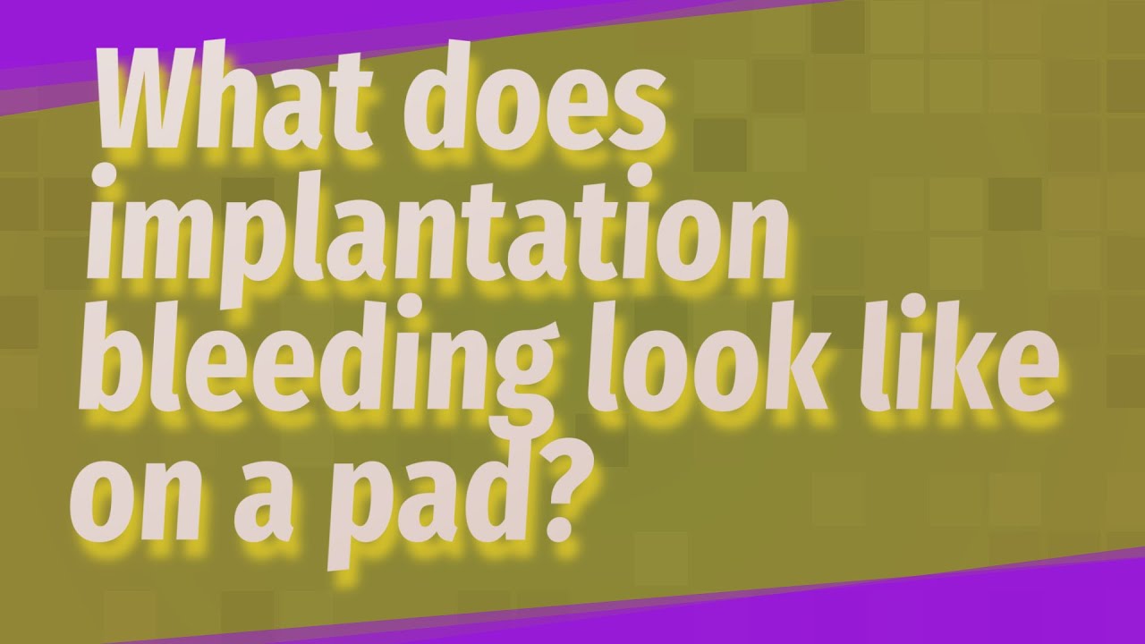 What does implantation bleeding look like on a pad? - YouTube