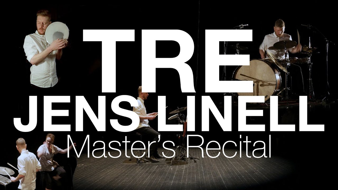 Tre - Jens Linell - Master's Recital