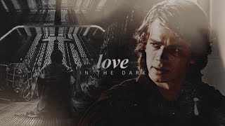 anakin/obi-wan • love in the dark (obikin)