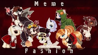 [Meme Kollab- ПК3] °•*× Fashion ×*•°