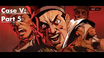 PHANTOM BLADE: EXECUTIONERS (Storyline - Gameplay) - Case V - Part 5