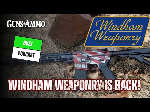 Windham Weaponry is Back!