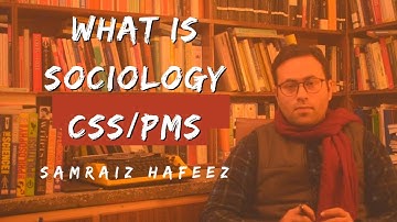 Sociology:  A brief introduction by Samraiz Hafeez | CSS/PMS | Lecture 1 (ENGLISH)