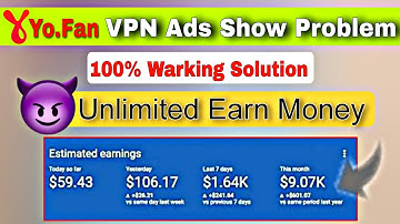Yo fan VPN Ads Not Show Problem | Yo fan Adsense Earning Trick 2024 | Yo.Fan Vpn Earning Trick 🤑