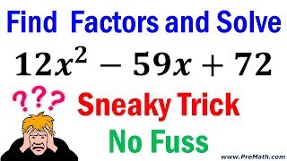 How to Factor and Solve Quadratics  Sneaky Trick  No Fuss Factoring