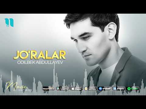 Odilbek Abdullayev — Jo’ralar (audio 2021)