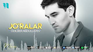 Odilbek Abdullayev - Jo’ralar (audio 2021)