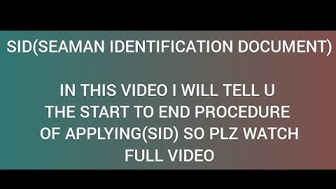 HOW TO APPLY SID (SEAMAN IDENTIFICATION DOCUMENT) START TO END PROCEDURE watch full video