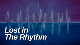 Lost In The Rhythm - Stalksradio