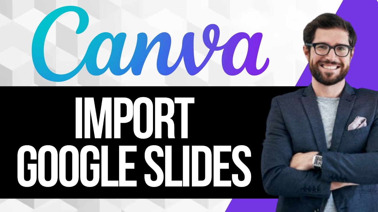 How to Import Google Slides into Canva - YouTube