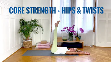 Active Yoga Quickie | Core Strength | Hips and Twists | 32 min | Beginner and Intermediate Level