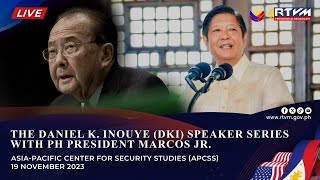 The Daniel K. Inouye (DKI) Speaker Series with PH President Marcos Jr. 11/19/2023