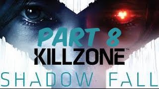 Famous [HD PS4] Killzone Shadow Fall Walkthrough Episode 8 "The Dead" [No Commentary] Wealth