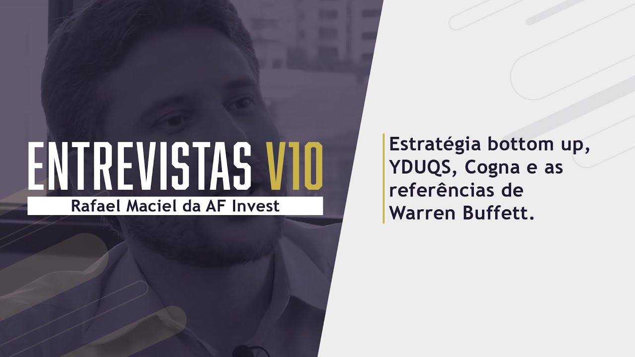 Entrevistas V10 | Bate-papo com Rafael Maciel da AF Invest - YouTube