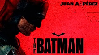 Juan A. Pérez | The Batman