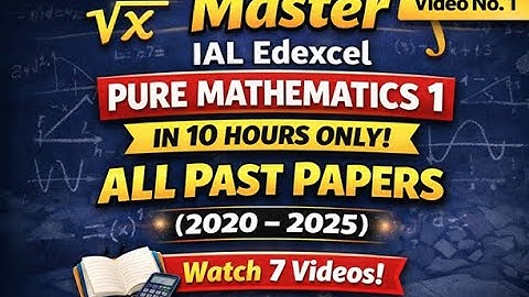 IAL Edexcel Pure Math 1 Full Solutions (past papers2020–2025) — Master in 10 Hours!