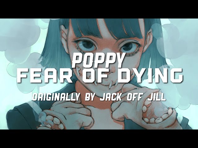 Poppy releases cover of Jack Off Jill's Fear of Dying