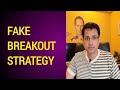 Fake Breakout Strategy