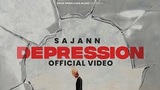 Depression | (Official Full Video) Sajann | Its Pb |True Rebellion Music| New Punjabi Song 2023