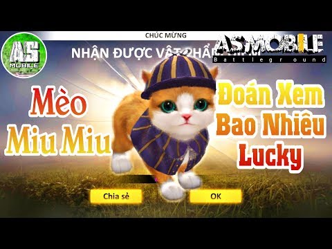 [Garena Free Fire] Quay Mèo Miu Miu Cực Kỳ Thú Vị | AS Mobile