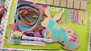 Easter Gift Fun Scrapbook Layout Process with 4 Photos and a GIANT Embellishment