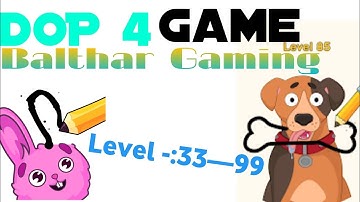 DOP 4: Draw One Part Gameplay Walkthrough - Level 33—99