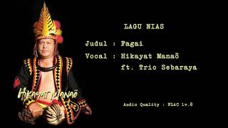 Download lagu Hikayat Manaõ ft. Trio Sebaraya - Fagai (Audio FLAC Lv.8)