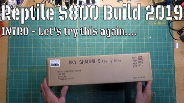 Reptile S800 build 2019: Intro