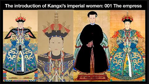 The introduction of Kangxi’s family members : 001 The empress - DayDayNews