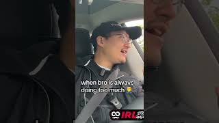 When Bro Is Always Doing Too Much...