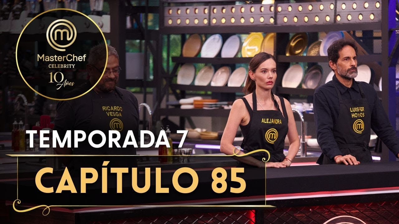 CAPÍTULO 85: Platos pocos dignos de un TOP 10 | TEMP. 07 | MASTERCHEF CELEBRITY CO
