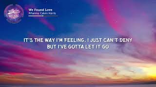 Rihanna - We Found Love (TikTok Remix) [Lyrics] What it takes to come alive
