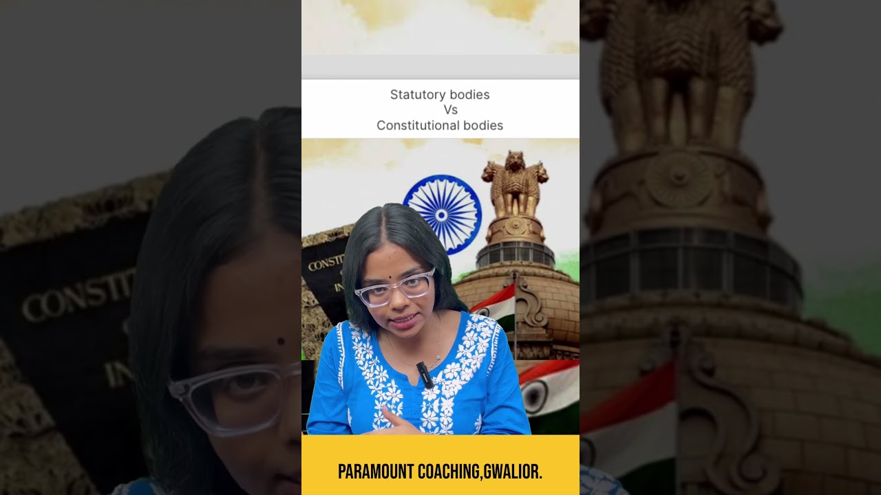 Statutory bodies vs constitutional bodies 